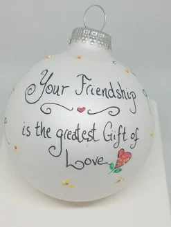 Friendship Greatest Gift Painted Heartfelt Glass Ornament