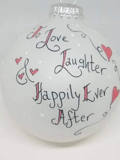 Love Laughter Happy Ever After Engagement/Wedding/Anniversary Painted Heartfelt Glass Ornament
